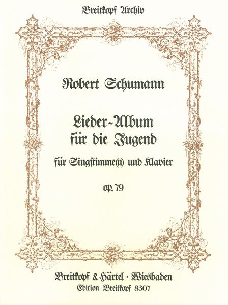 Lieder-Album Für Die Jugend, Op. 79 : For Piano.