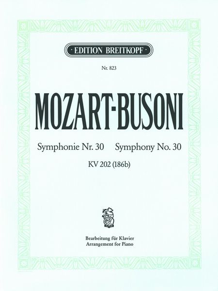 Symphonie D-Dur, K. 202 Von Mozart : arranged For Piano.
