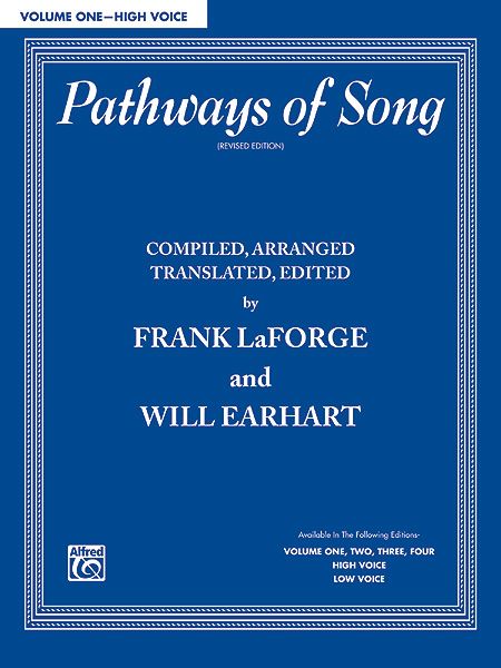 Pathways Of Song, Vol. 1 : For High Voice / edited by Frank Laforge and Will Earhart.