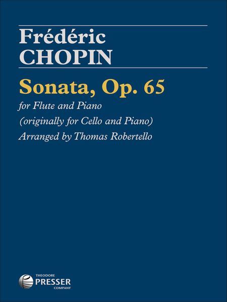 Sonata, Op. 65 : Arranged For Flute And Piano By Thomas Robertello.