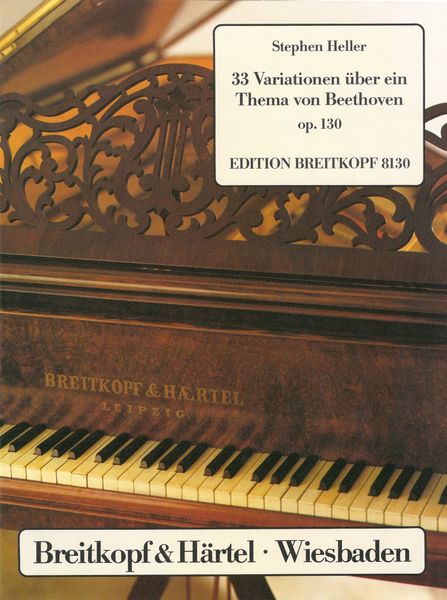 33 Variationen Über Ein Thema Von Ludwig Van Beethoven, Op. 130 : For Piano.