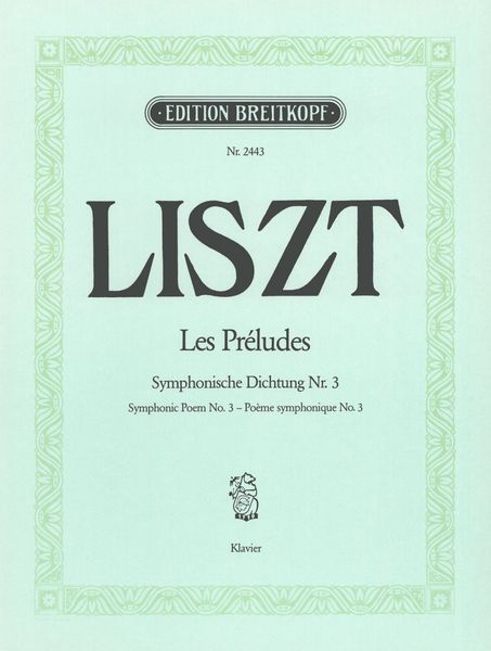Preludes : Symphonische Dichtung Nr. 3 : For Piano.