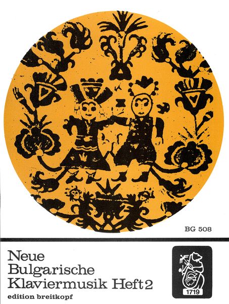 Neue Bulgarische Klaviermusik, Heft 2 / edited by Otto Daube.