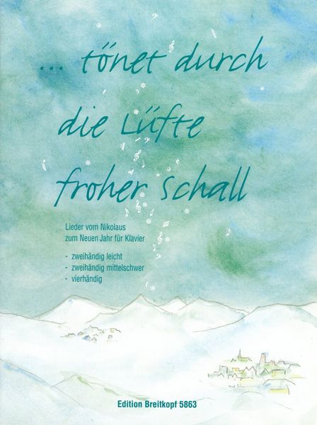Tönet Durch Die Lüfte Froher Schall : 27 Weihnachtslieder Für Klavier.