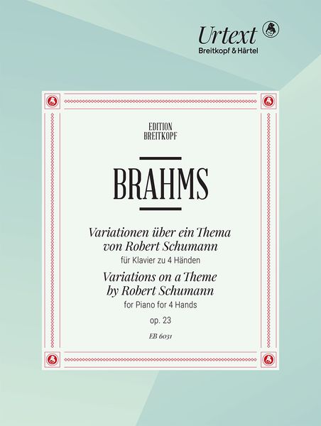 Variations On A Theme by Robert Schumann, Op. 23 : For Piano, Four Hands.