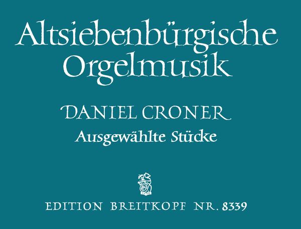 Altsiebenbürgische Orgelmusik.