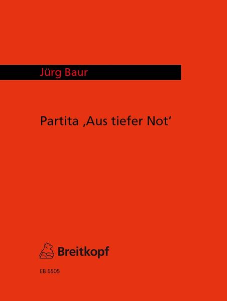 Partita, Aus Tiefer Not : For Organ (1965).