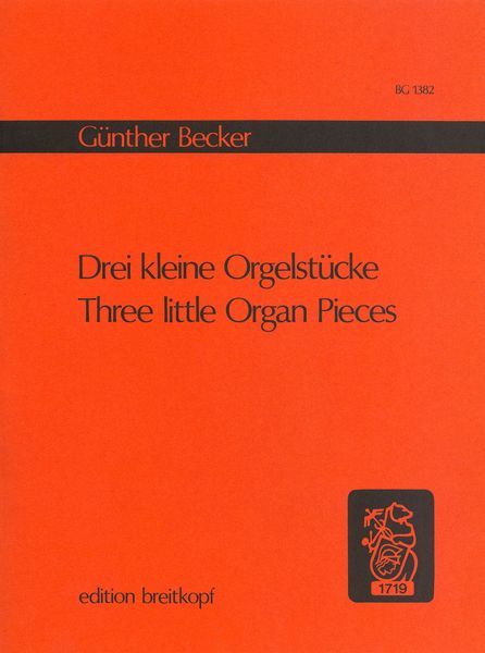 Drei Kleine Orgelstücke (1978).