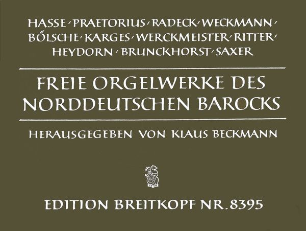 Freie Orgelwerke Des Norddeutschen Barocks.
