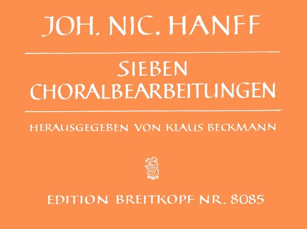 Sieben Choralbearbeitungen : For Organ.