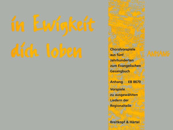 In Ewigkeit Dich Loben : Choralvorspiele Aus Fünf Jarhunderten Zum Evangelischen Gesangbuch, V. 5.