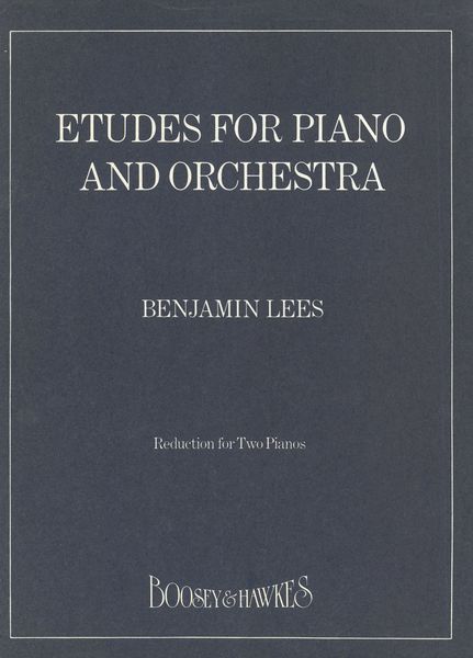 Etudes For Piano and Orchestra : reduction For Two Pianos, Four Hands.