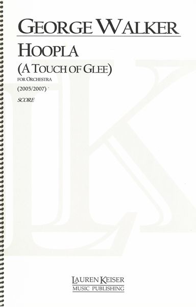 Hoopla (A Touch Of Glee) : For Orchestra (2005).