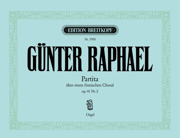 Partita On Einen Finnischen Choral, Op. 41 No. 2 : For Organ.