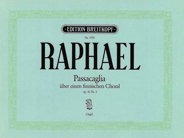 Passacaglia On Einen Finnischen Choral, Op. 41 No. 3 : For Organ.