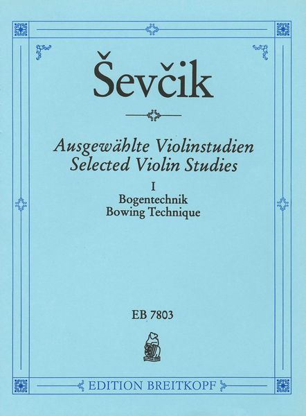 Ausgewählte Violinstudien, Band 1 : Bogentechnik.