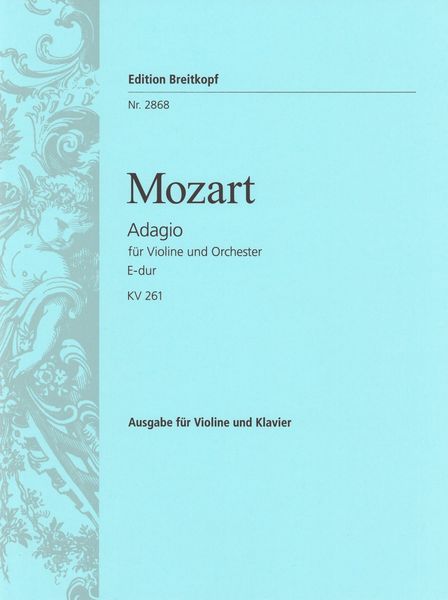 Adagio E-Dur, K. 261 : For Violin and Orchestra - Piano reduction.