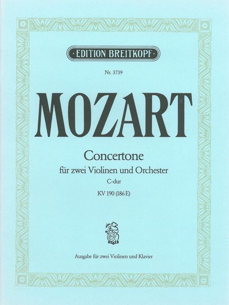 Concertone C-Dur, K. 190 (186e) : Für Zwei Violinen und Orchester - Piano reduction.