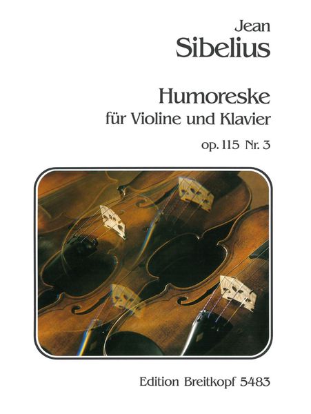 Vier Stücke, Op. 115 : For Violin and Piano - No. 3 : Humoreske.