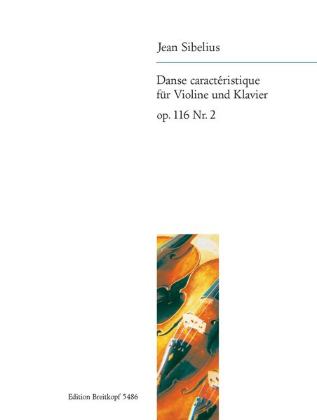 Drei Stücke, Op. 116 : For Violin and Piano - No. 2 : Danse Caracteristique.