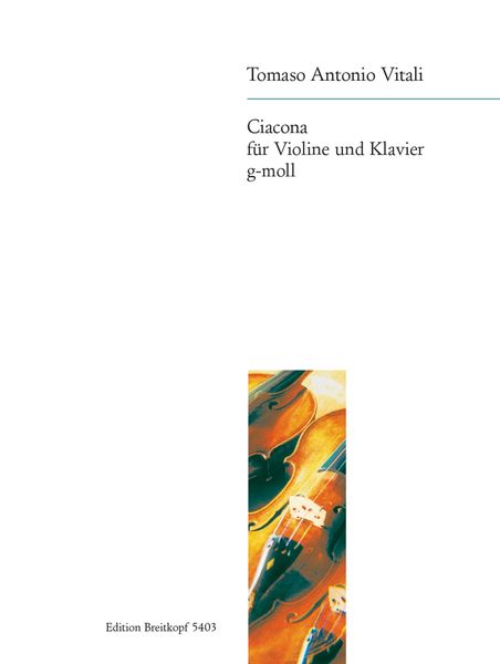 Chaconne G-Moll : Für Violine und Basso Continuo - arranged For Violin and Piano.