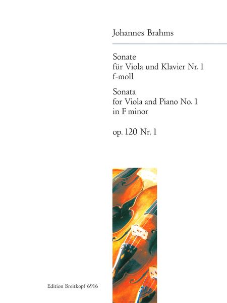 Sonate Nr. 1 F-Moll, Op. 120 No. 1 : For Viola and Piano.