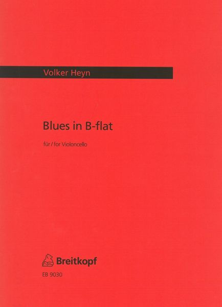 Blues In B-Flat : For Solo Cello (1981).