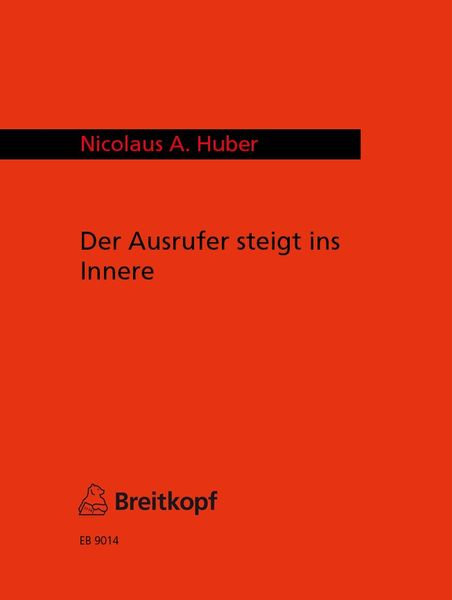 Ausrufer Steigt Ins Innere : For Solo Cello (1984).