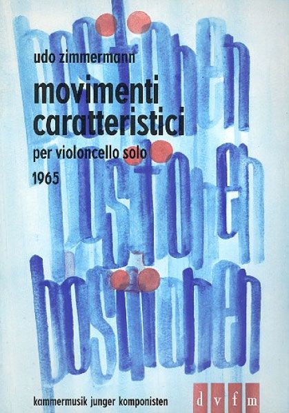 Movimenti Caratteristici : For Cello (1965).