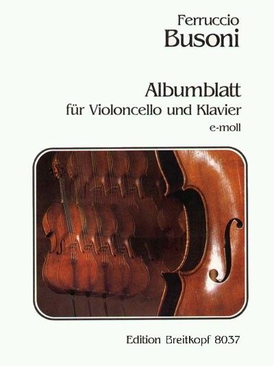 Albumblatt Für Flöte und Klavier : arranged For Cello and Piano.