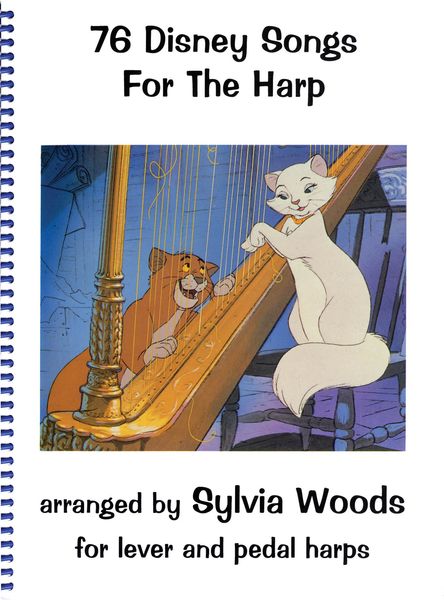 76 Disney Songs For The Harp / arranged by Sylvia Woods For Lever and Pedal Harp.