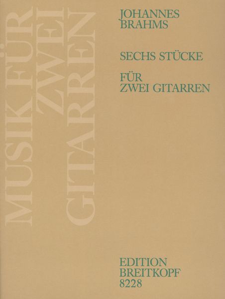 Sechs Stücke Für Klavier : arranged For Two Guitars.