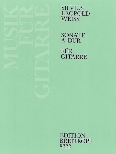 Sonate A-Dur : For Lute - Arrangement For Guitar.