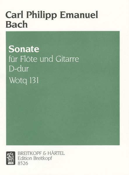 Sonate D-Dur, Wq 131 : For Flute and Continuo - Arrangement For Flute and Guitar.