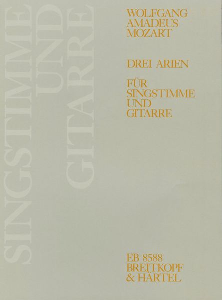 Drei Arien : arranged For Voice and Guitar.