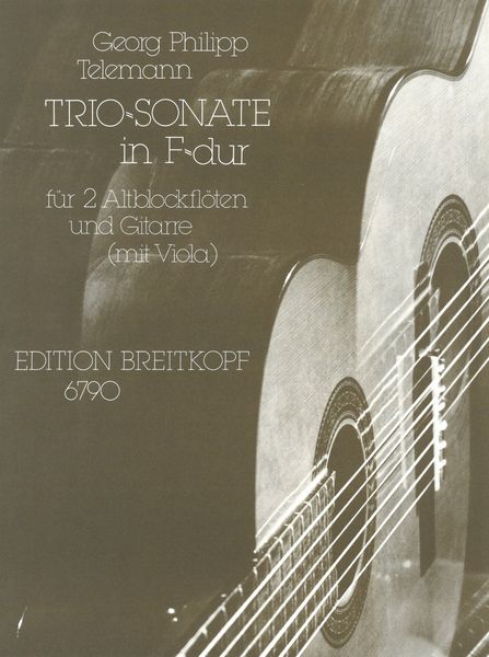 Triosonate F-Dur : For Two Recorders and Continuo - arranged For Two Recorders and Guitar.