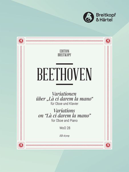 Variations On Mozart's la Ci Darem From Don Giovanni, WoO 28 : Arrangement For Oboe and Piano.
