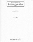 Ladders To The Sky : For Piano Trio (2006).