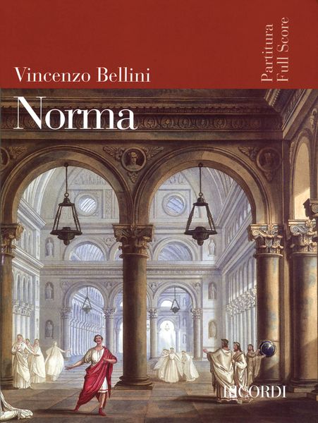 Norma : Tragedia Lirica In Due Atti / Libretto Di Felice Romani.