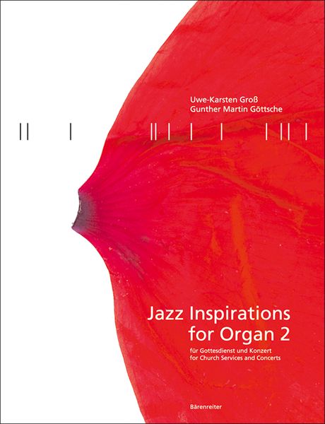 Jazz Inspirations For Organ 2 : For Church Services and Concerts / edited by Uwe-Karsten Gross.