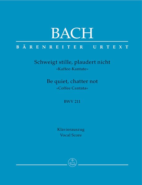 Schweigt Stille, Plaudert Nicht, BWV 211 / edited by Werner Neumann.