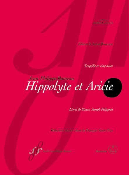 Hippolyte Et Aricie / Edited By Sylvie Bouissou.