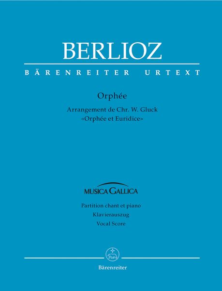 Orphée : Version De Hector Berlioz / edited by Karl - Heinz Müller.