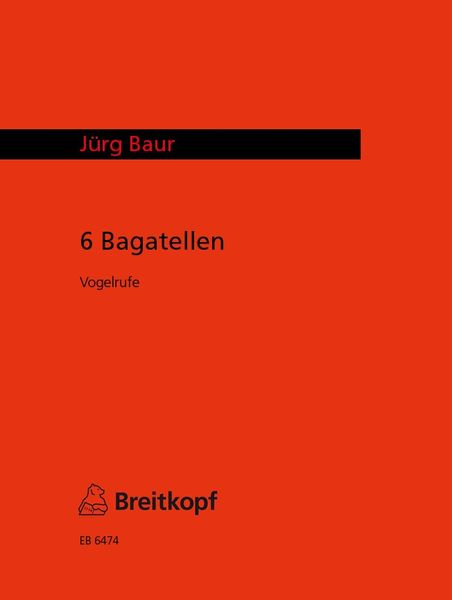 Sechs Bagatellen : For Clarinet Solo (1964).