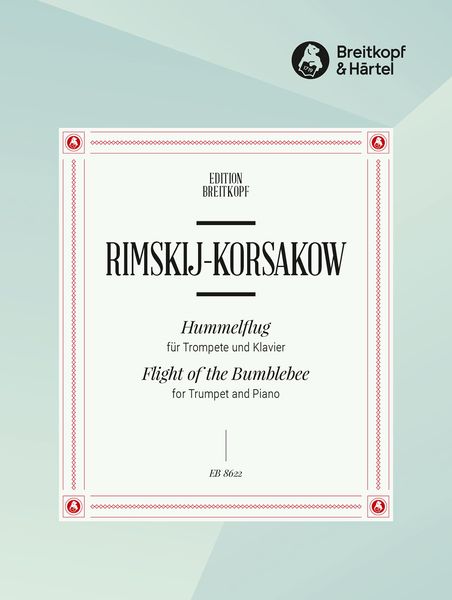 Flight Of The Bumblebee : Arrangement For Trumpet and Piano.