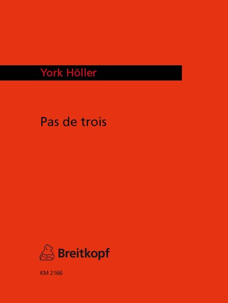 Pas De Trois : For Viola, Cello and Contrabass (1982).