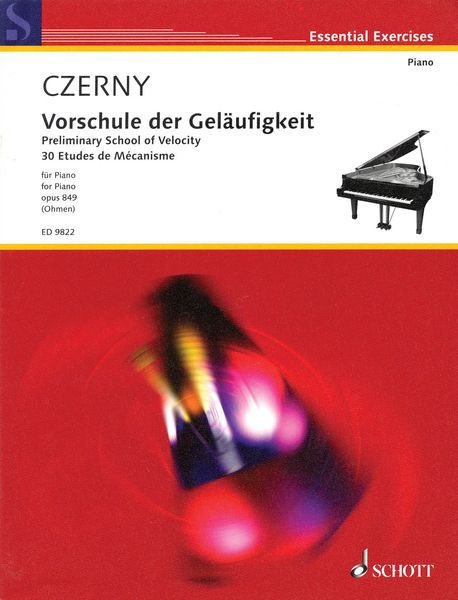 Vorschule der Geläufigkeit (Preliminary School of Velocity) : For Piano, Op. 849 / Ed. W. Ohmen.