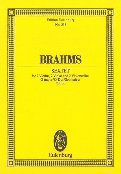 Sextet No. 2 In G Major, Op. 36 : For 2 Violins, 2 Violas and 2 Violoncellos.