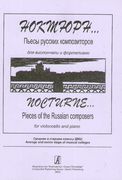 Nocturne : Pieces by Russian Composers For Cello and Piano.