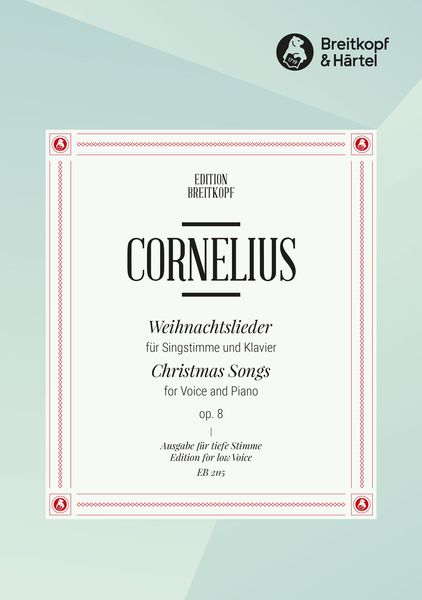 Weihnachtslieder, Op. 8 : Version For Low Voice and Piano.